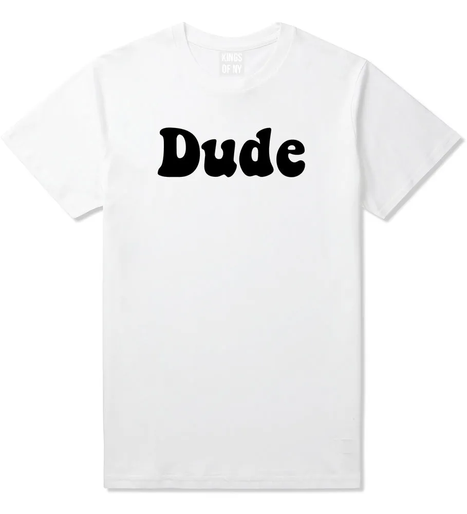 Dude 70s Mens T-Shirt