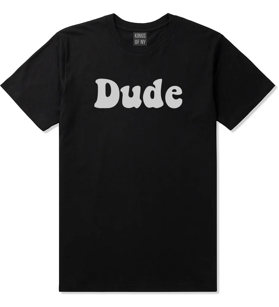 Dude 70s Mens T-Shirt